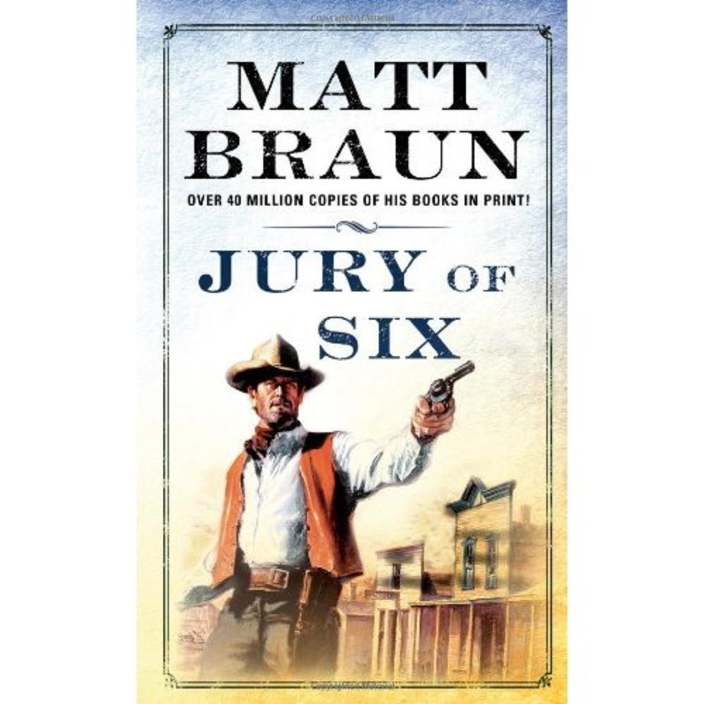 Jury of Six: A Luke Starbuck Novel (Luke Starbuck Novels) (Mass Market Paperback